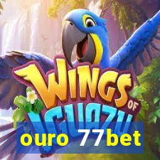ouro 77bet